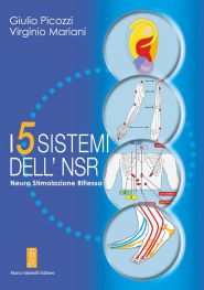 Picozzi G., Mariani V.- - I 5 SISTEMI DELL'NSR: Neuro Stimolazione Riflessa