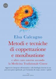 Calcagno E. - METODI E TECNICHE DI COPPETTAZIONE E MOXIBUSTIONE