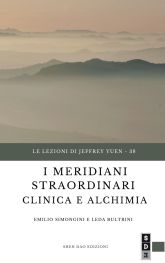J. Yuen - I MERIDIANI STRAORDINARI - Clinica e Alchimia