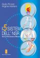 Picozzi G., Mariani V.- - I 5 SISTEMI DELL'NSR: Neuro Stimolazione Riflessa