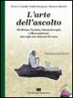 Cracolici F., Pianigiani F., Rinaldi M. - L'ARTE DELL'ASCOLTO