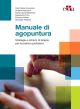 Giovanardi ed al. - MANUALE DI AGOPUNTURA Strategie e schemi per al pratica quotidiana