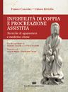 Cracolici F., Riviello C. - INFERTILITA' DI COPPIA E PROCREAZIONE ASSITITA