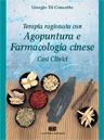 Di Concetto G. - TERAPIA RAGIONATA CON AGOPUNTURA E FARMACOLOGIA CINESE