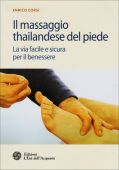 Corsi E. - IL MASSAGGIO THAILANDESE DEL PIEDE