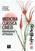 F. Bonanomi, M. Corradin, C. Di Stanislao - MEDICINA CLASSICA CINESE - Introduzione al pensiero
