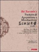 Shin Xue Ming - TRATTATO DI AGOPUNTURA E MOXIBUSTIONE